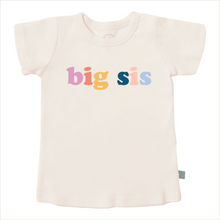 Load image into Gallery viewer, Toddler Graphic T-Shirt - &quot; Big Sis &quot;    (18-24M, 2T, 3T, 4T )

